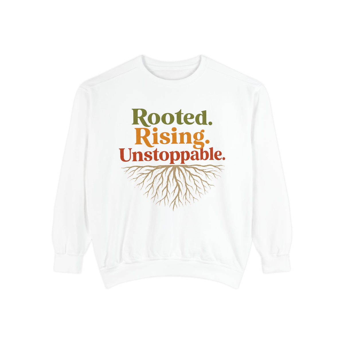 Rooted Rising Unstoppable Garment-Dyed Sweatshirt | Premium Crewneck