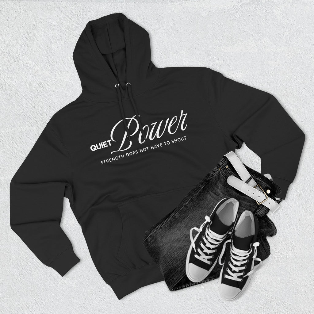 Quiet Power Hoodie | "Strength Does Not Have to Shout" White Print Fleece Hoodie