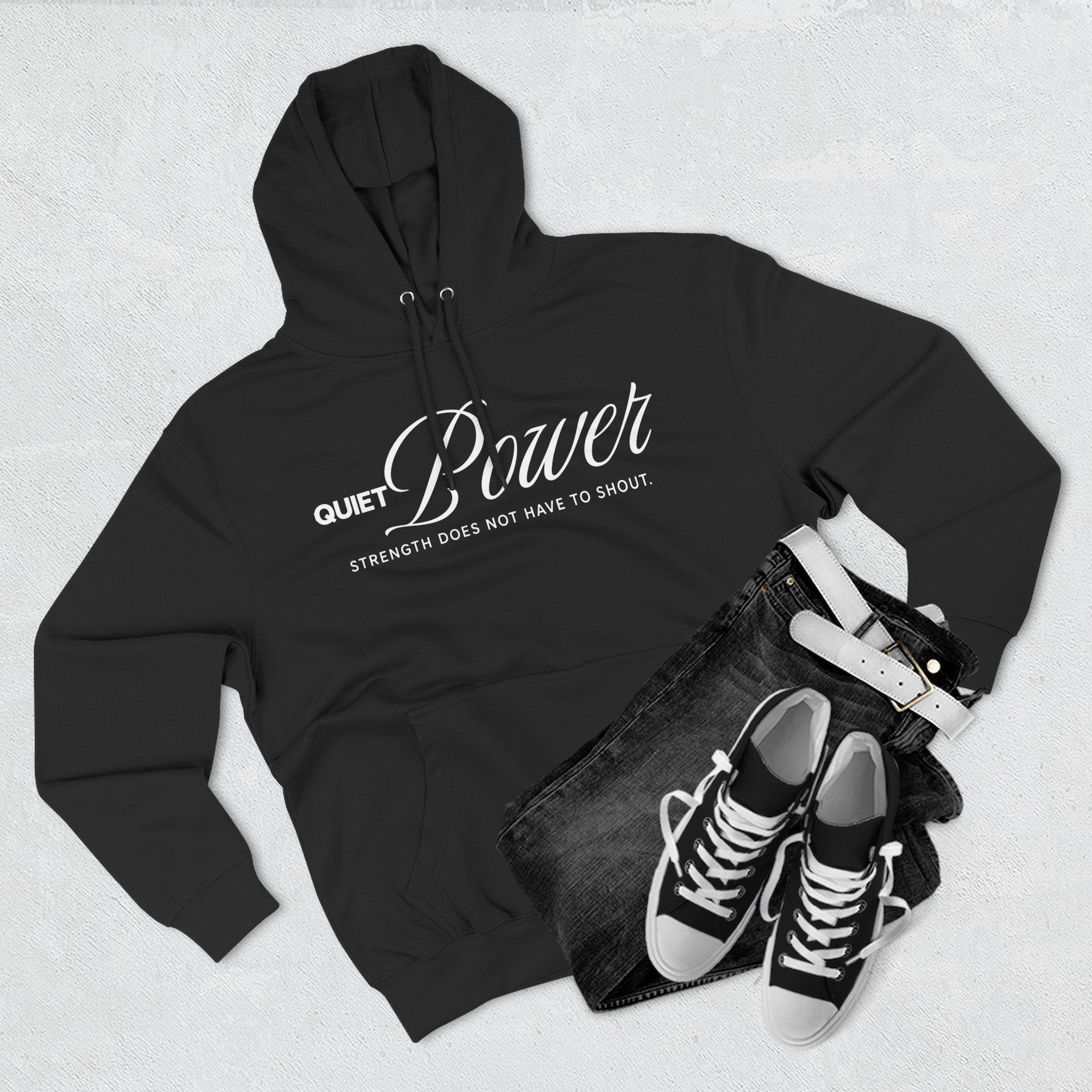 Quiet Power Hoodie | "Strength Does Not Have to Shout" White Print Fleece Hoodie
