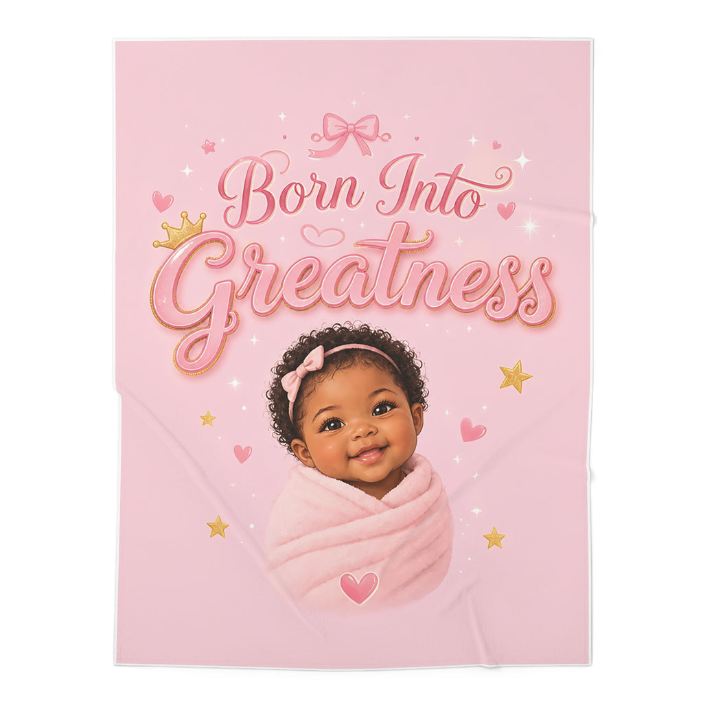 Born Into Greatness Baby Swaddle Blanket I Pink Newborn Swaddle for Girls