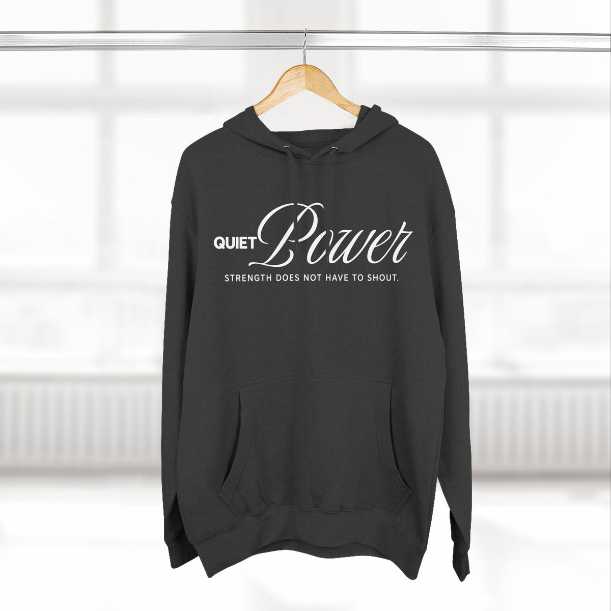 Quiet Power Hoodie | "Strength Does Not Have to Shout" White Print Fleece Hoodie